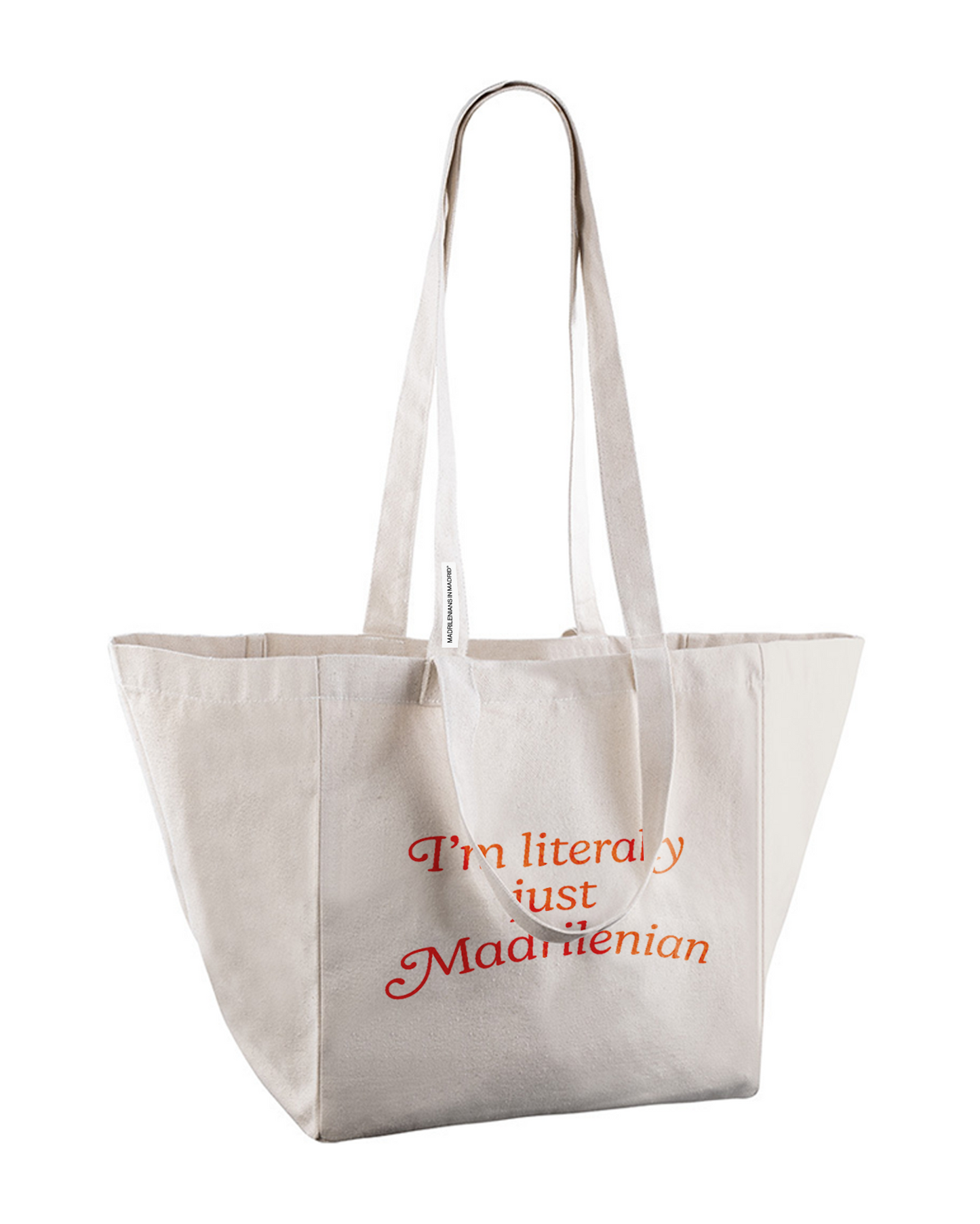 Shopping bag "I'm literally just Madrilenian"